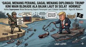 Gagal Menang Perang, Gagal Menang Diplomasi: Trump Kini Main Blokade Ala Bajak Laut di Selat Hormuz