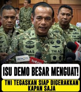 TNI TEGASKAN SIAGA PENUH, ISU DEMO BESAR DAN TEKANAN EKONOMI JADI SOROTAN